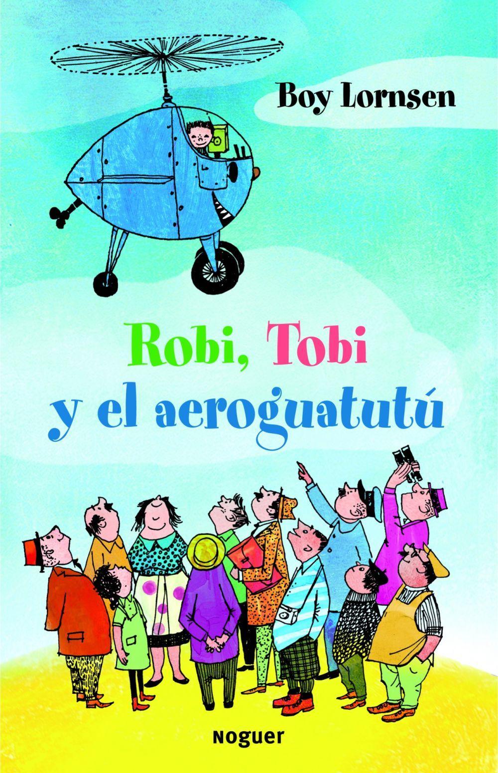 Robi, Tobi y el aeroguatutú