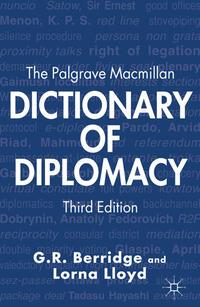 The Palgrave MacMillan Dictionary of Diplomacy