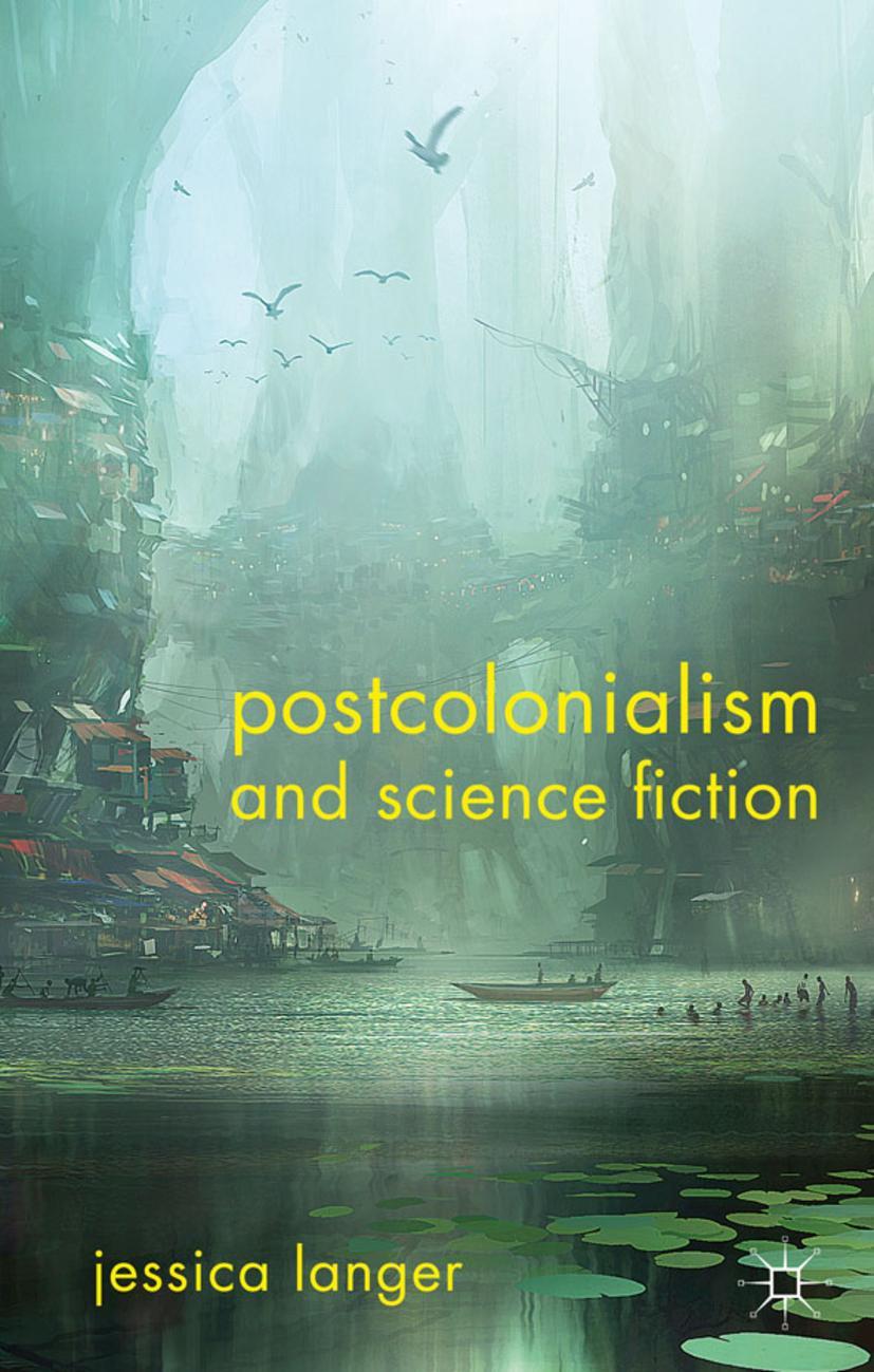 Postcolonialism and Science Fiction