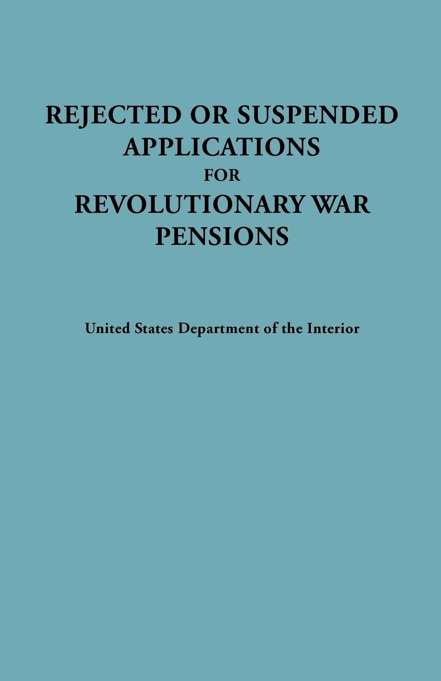 Rejected or Suspended Applications for Revolutionary War Pensions