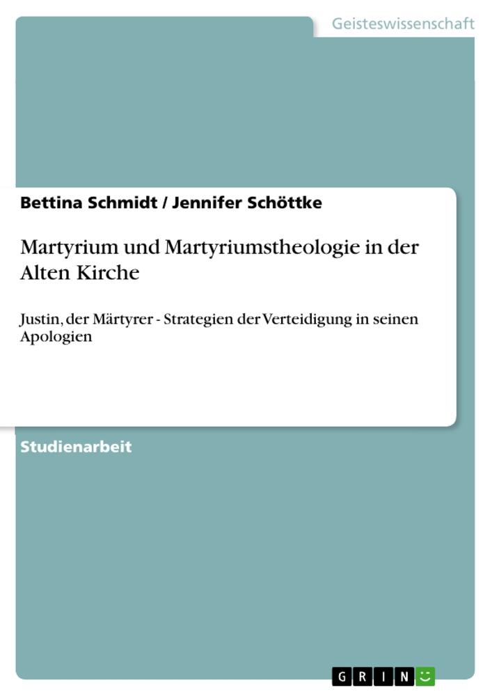 Martyrium und Martyriumstheologie in der Alten Kirche