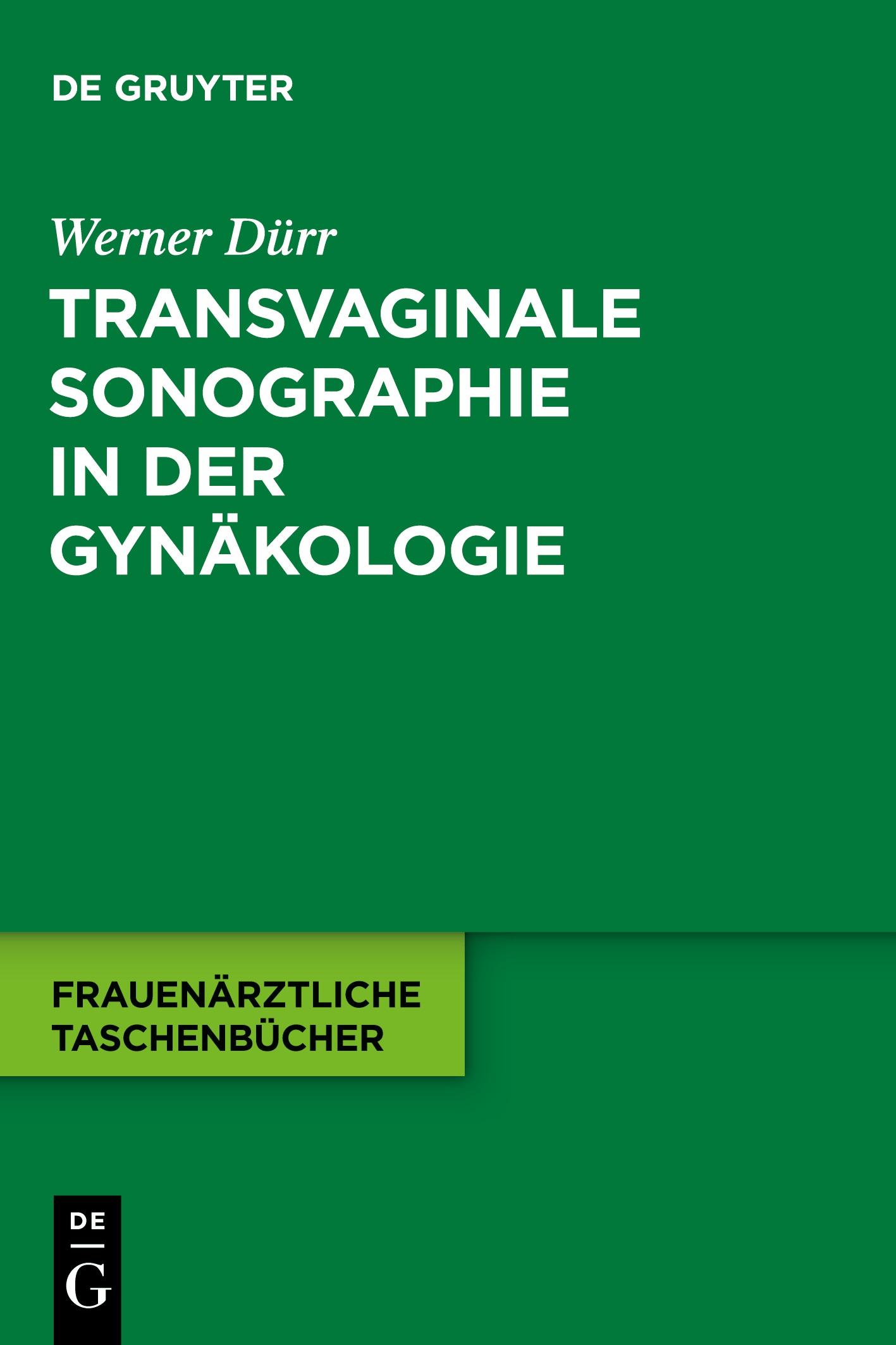 Transvaginale Sonographie in der Gynäkologie