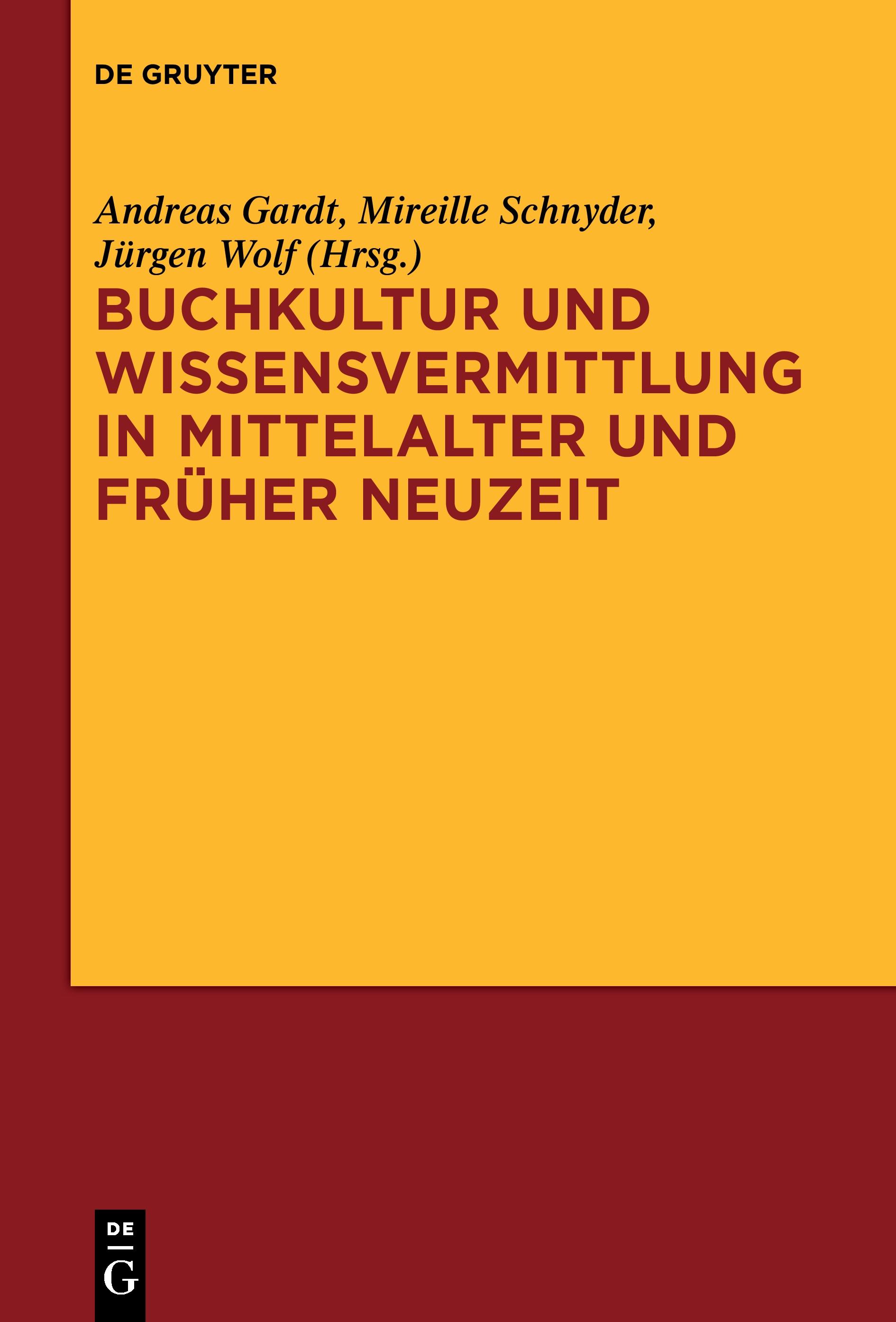 Buchkultur und Wissensvermittlung in Mittelalter und Früher Neuzeit