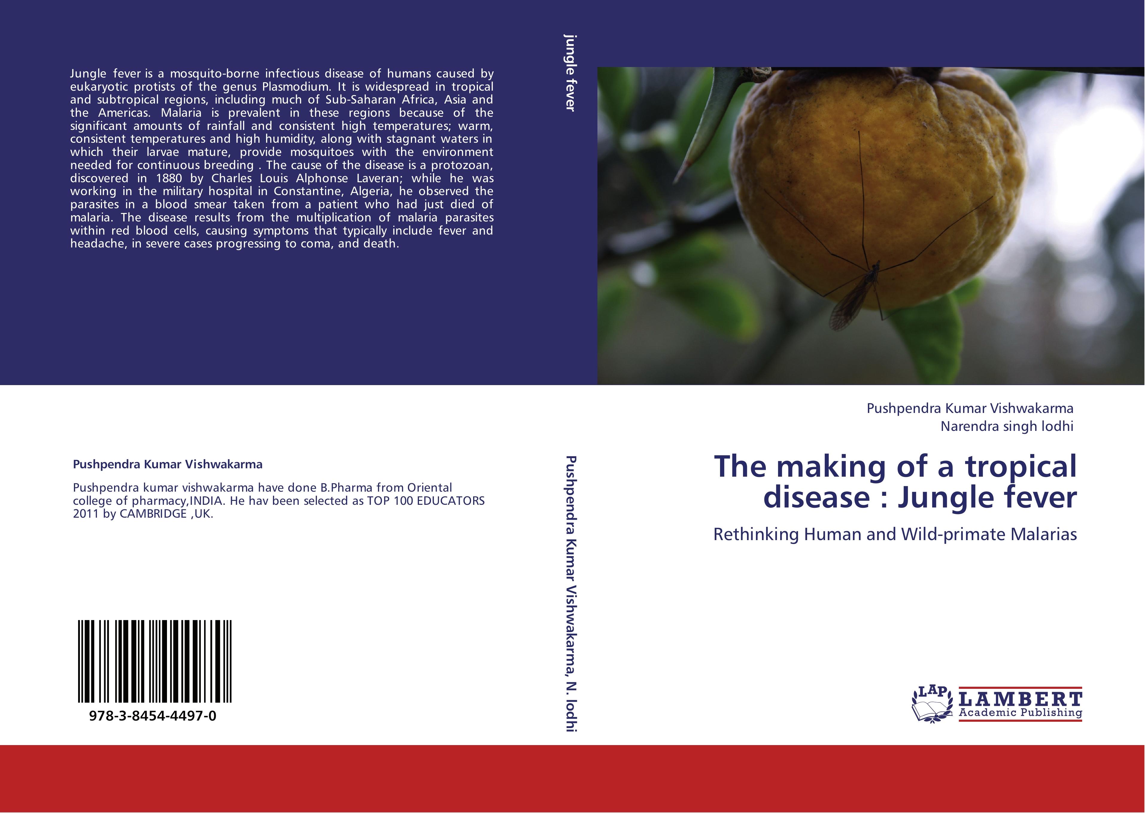 The making of a tropical disease : Jungle fever