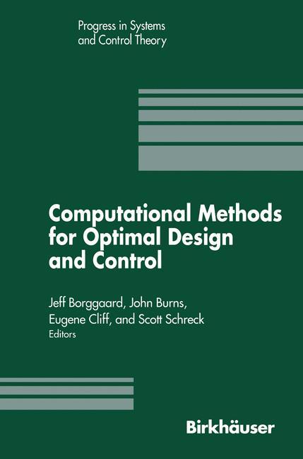 Computational Methods for Optimal Design and Control