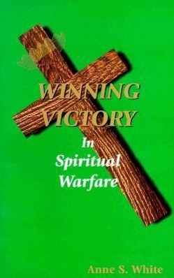 Winning Victory in Spiritual Warfare