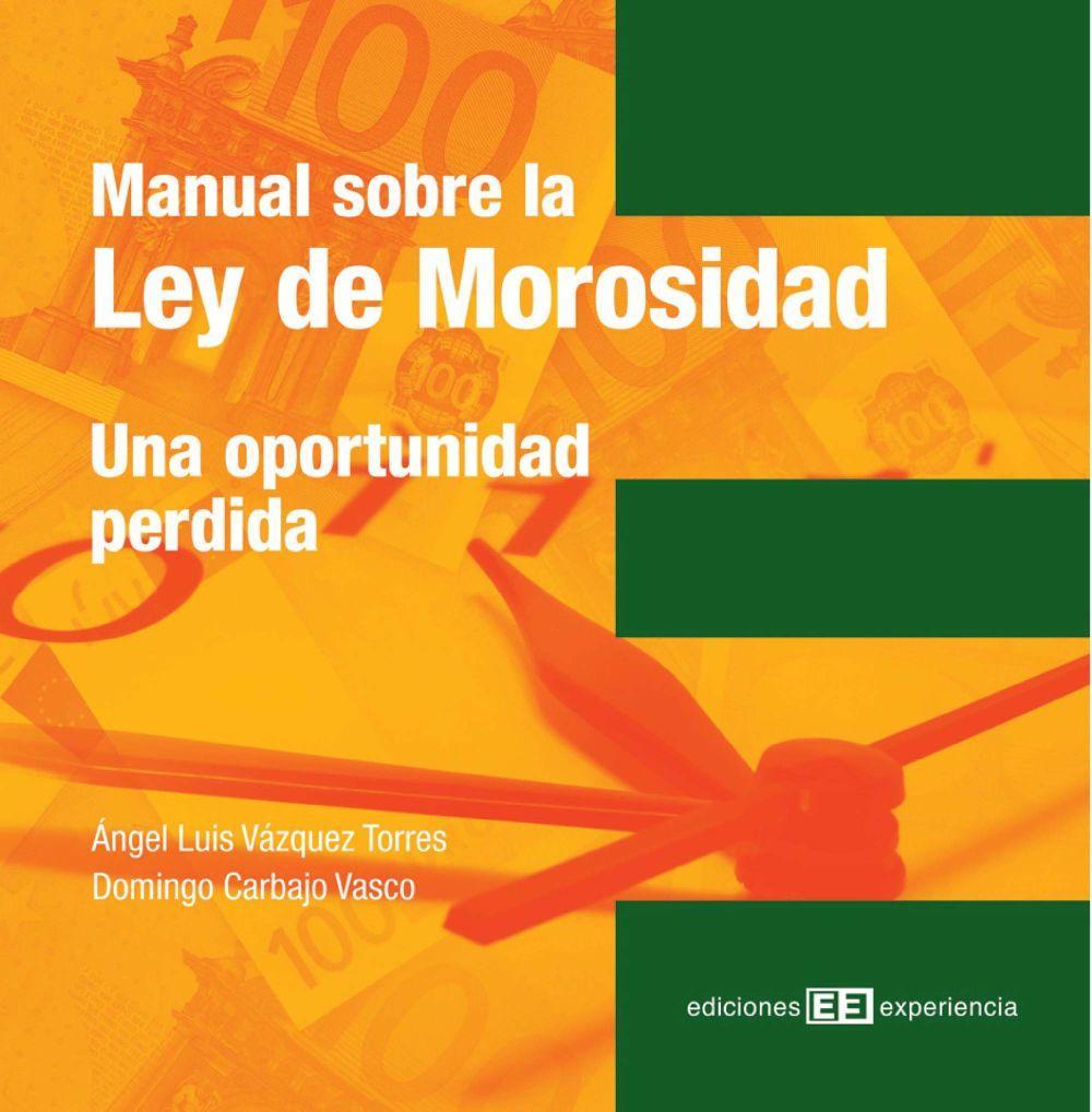 Manual sobre la Ley de morosidad : una oportunidad perdida