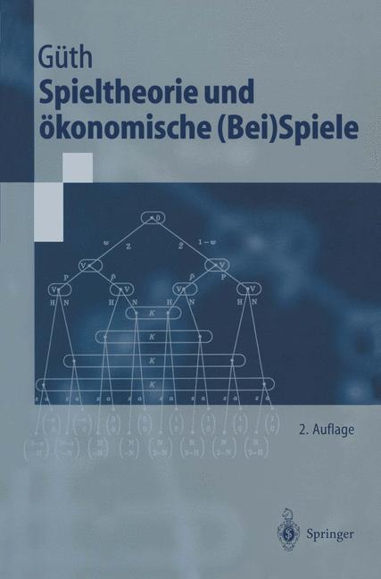 Spieltheorie und ökonomische (Bei)Spiele