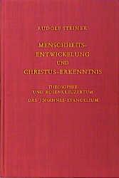 Menschheitsentwickelung und Christus-Erkenntnis