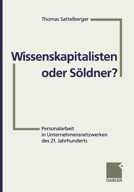 Wissenskapitalisten oder Söldner?