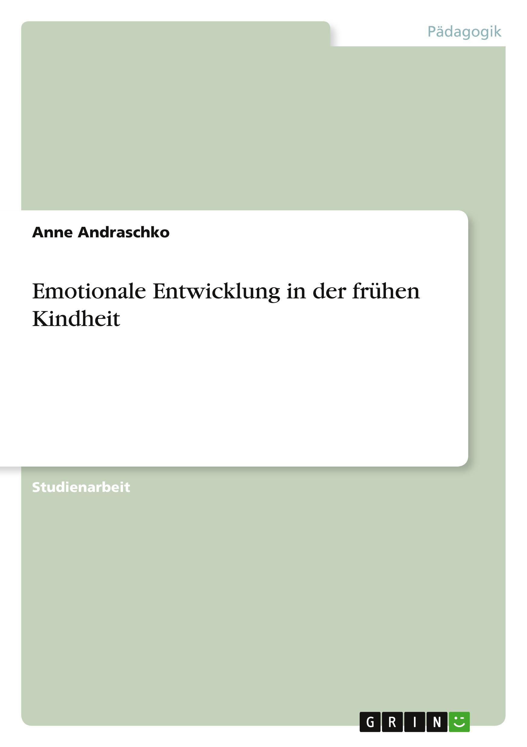 Emotionale Entwicklung in der frühen Kindheit