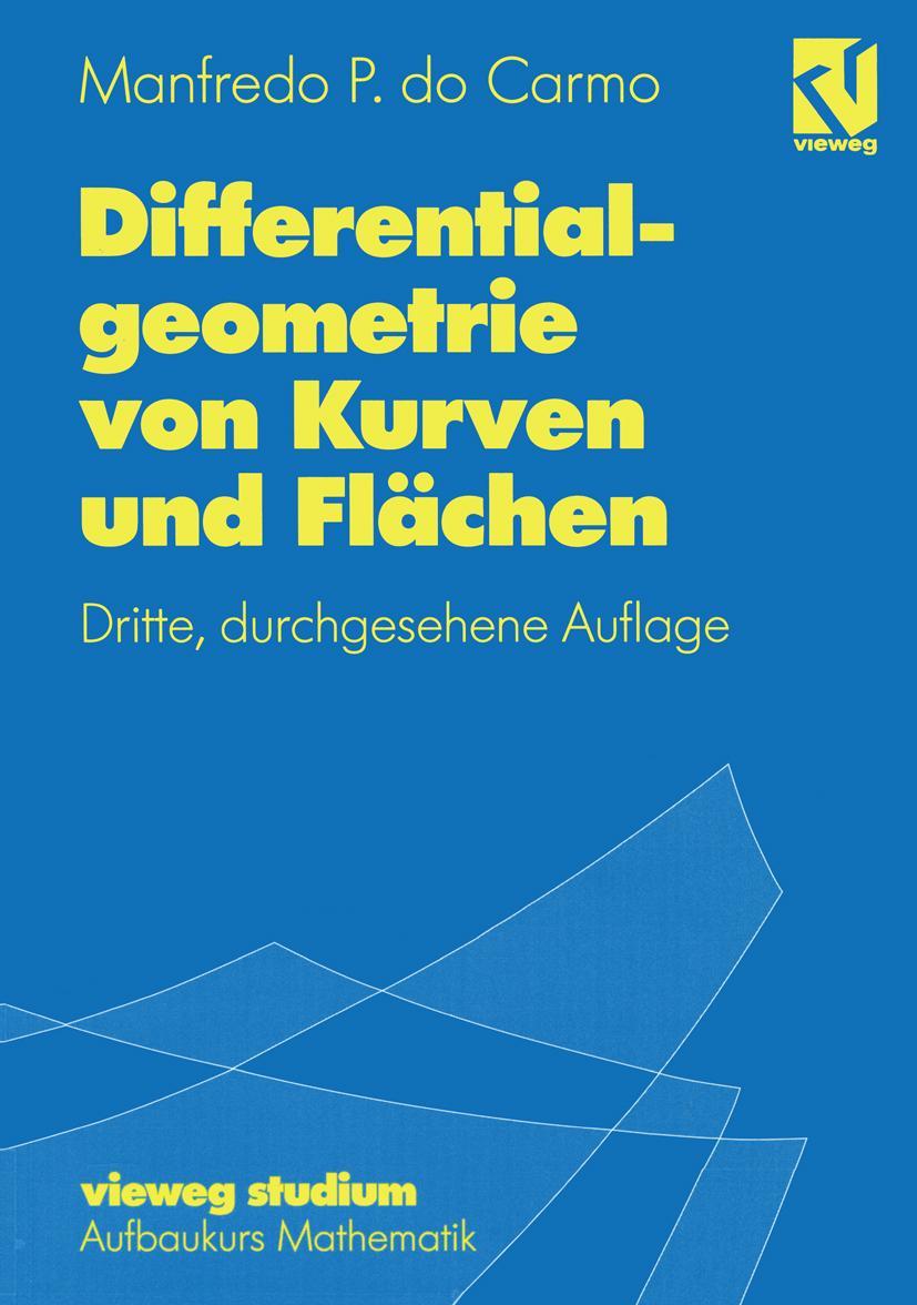 Differentialgeometrie von Kurven und Flächen