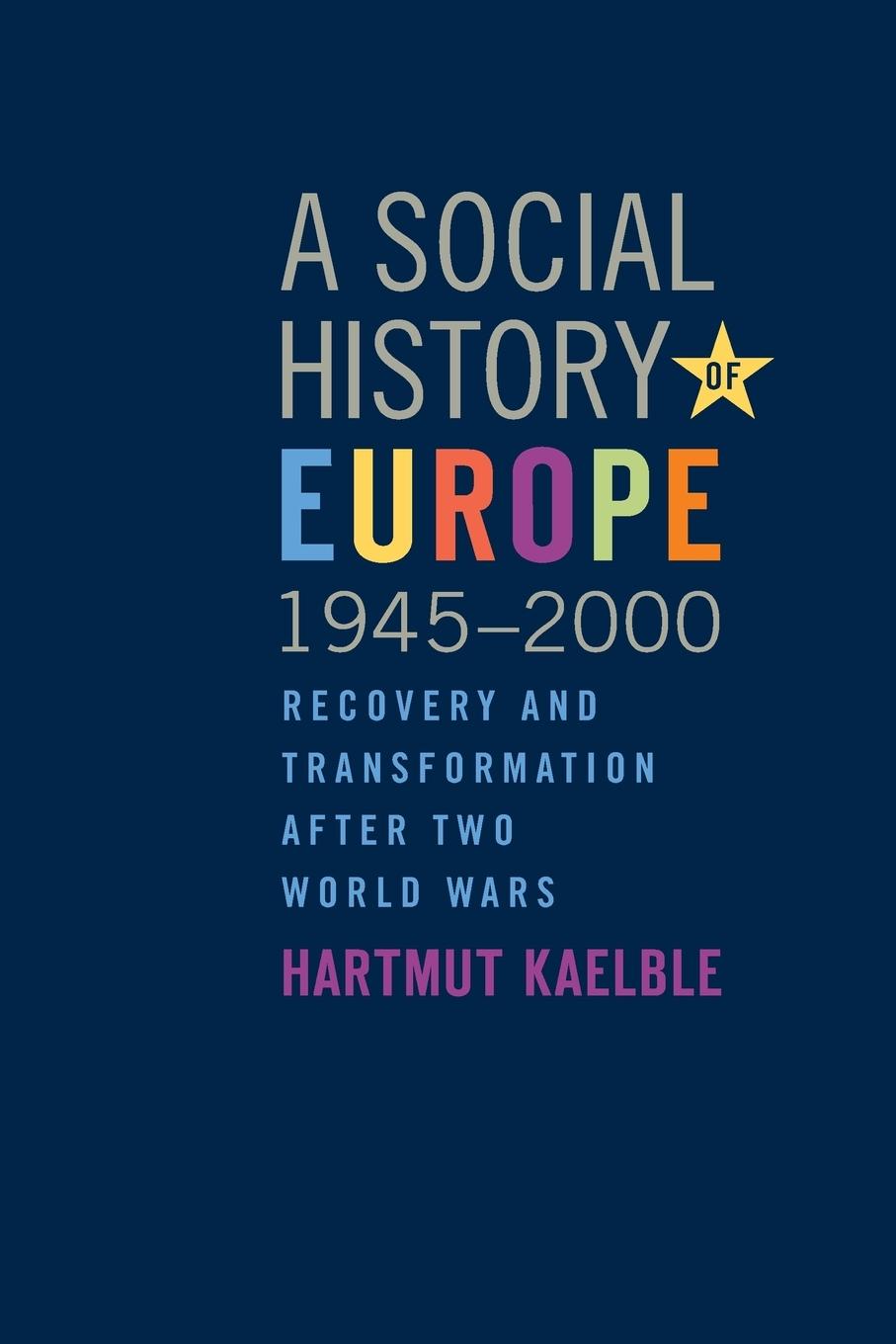 A Social History of Europe, 1945-2000