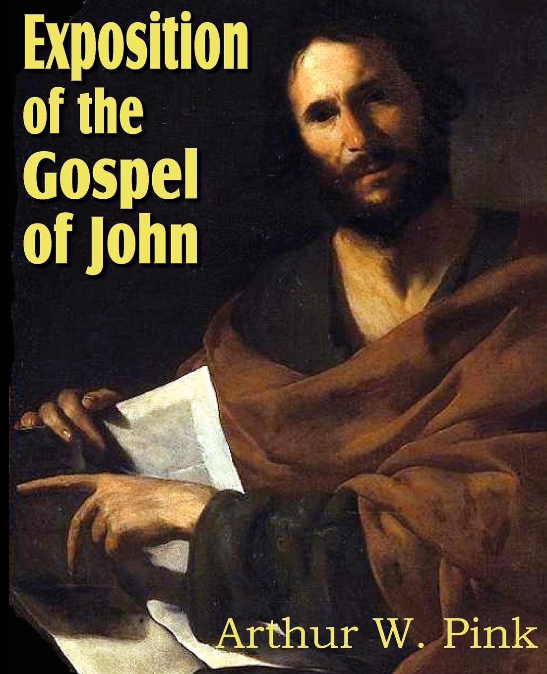 Exposition of the Gospel of John