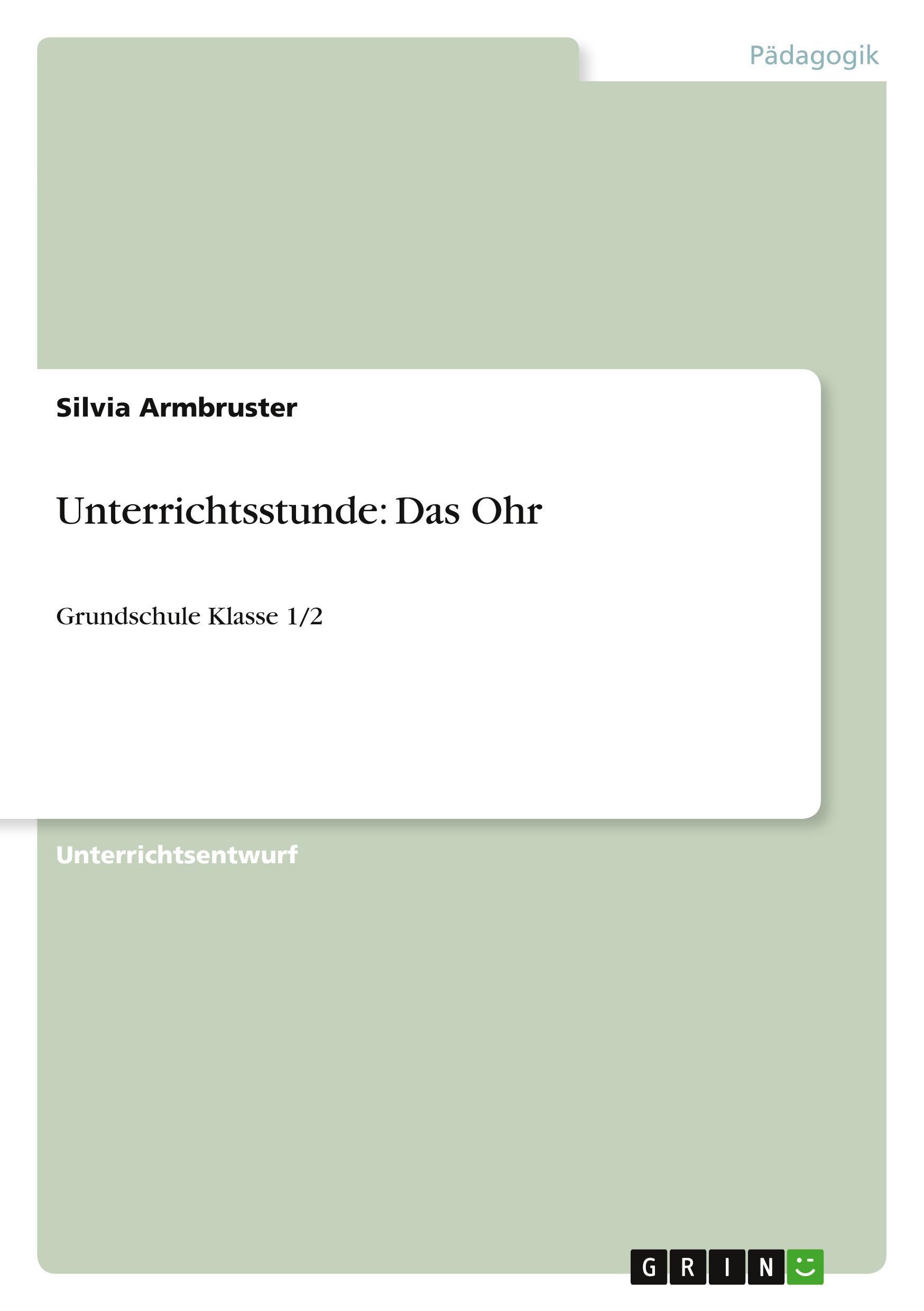 Unterrichtsstunde: Das Ohr