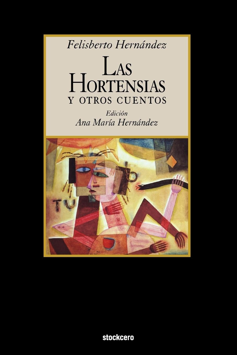 Las Hortensias y Otros Cuentos