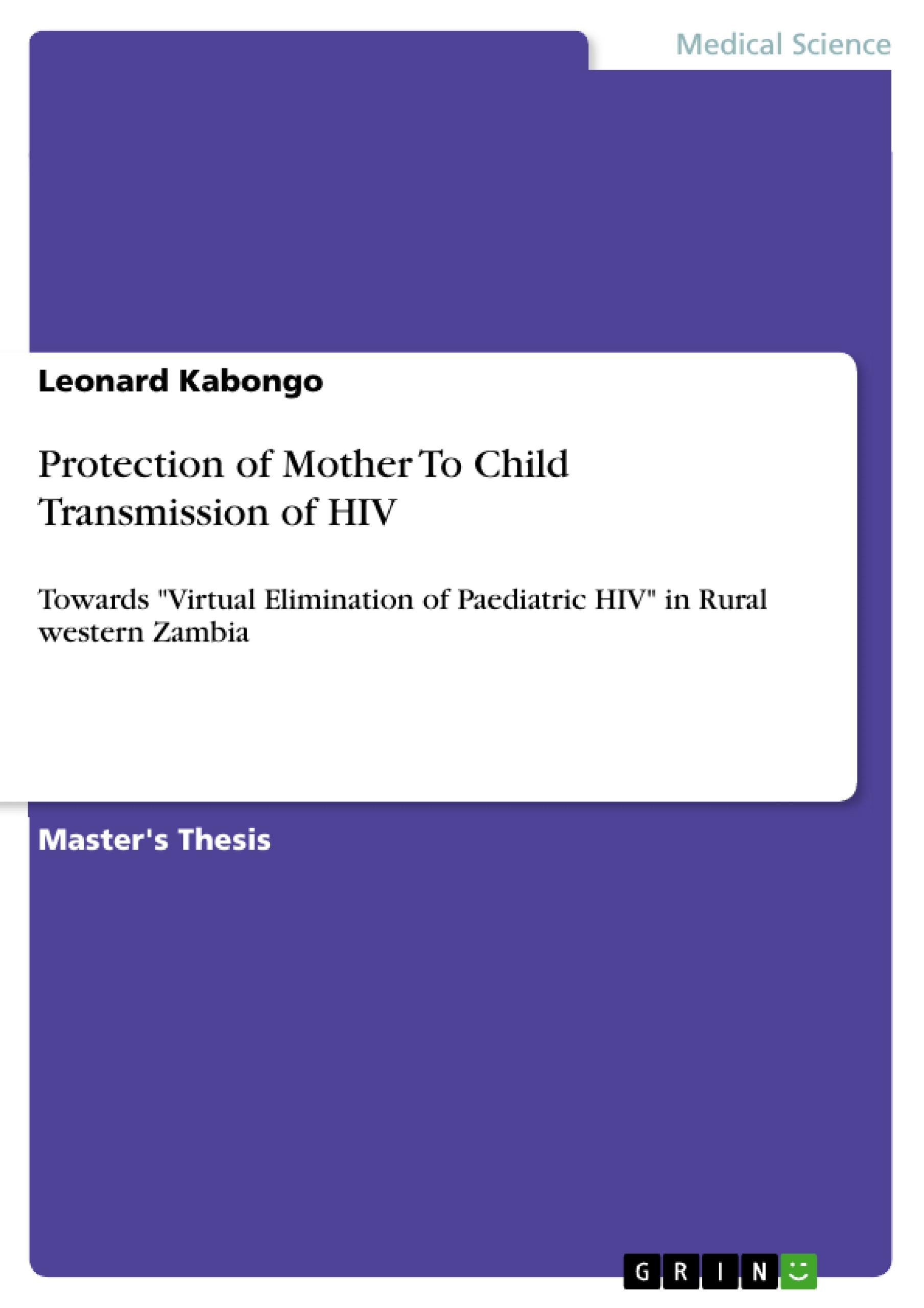 Protection of Mother To Child Transmission of HIV