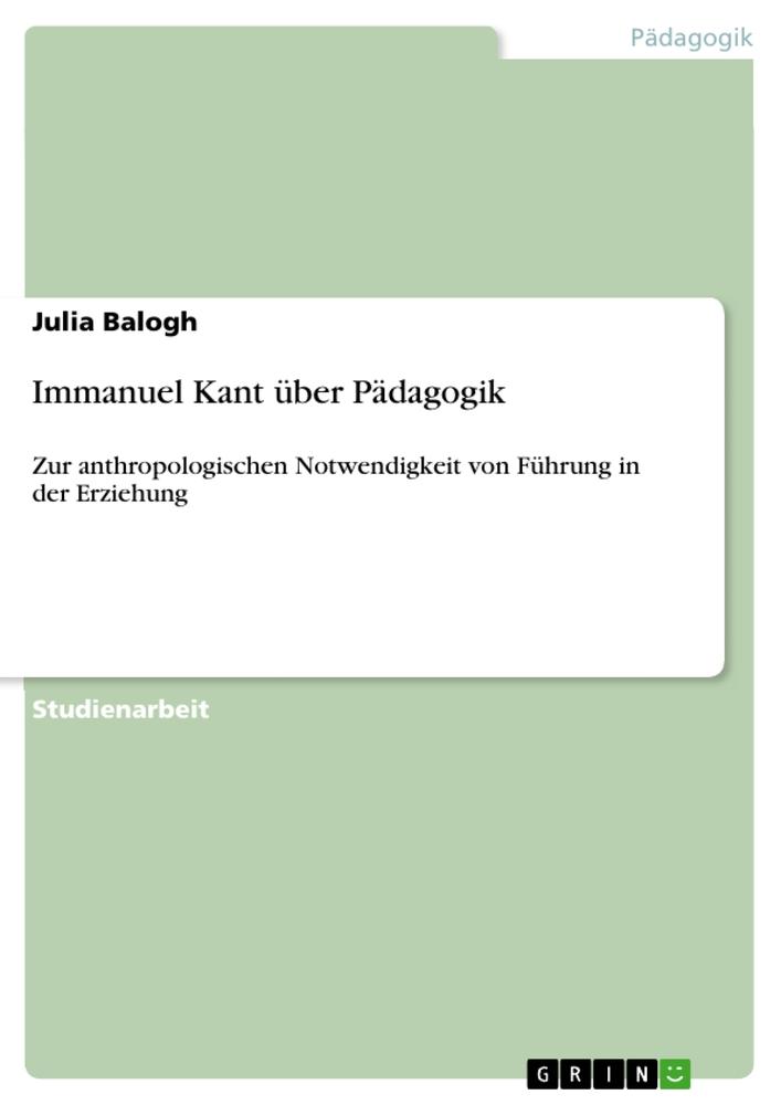 Immanuel Kant über Pädagogik