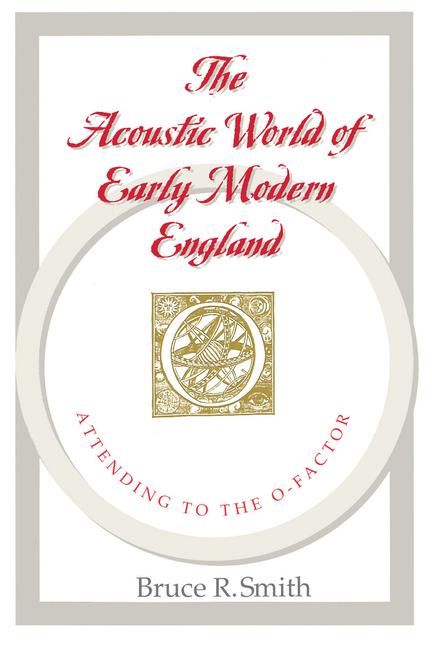 The Acoustic World of Early Modern England