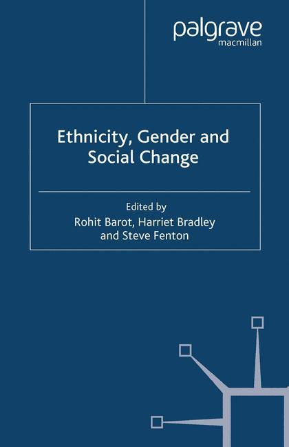 Ethnicity, Gender and Social Change