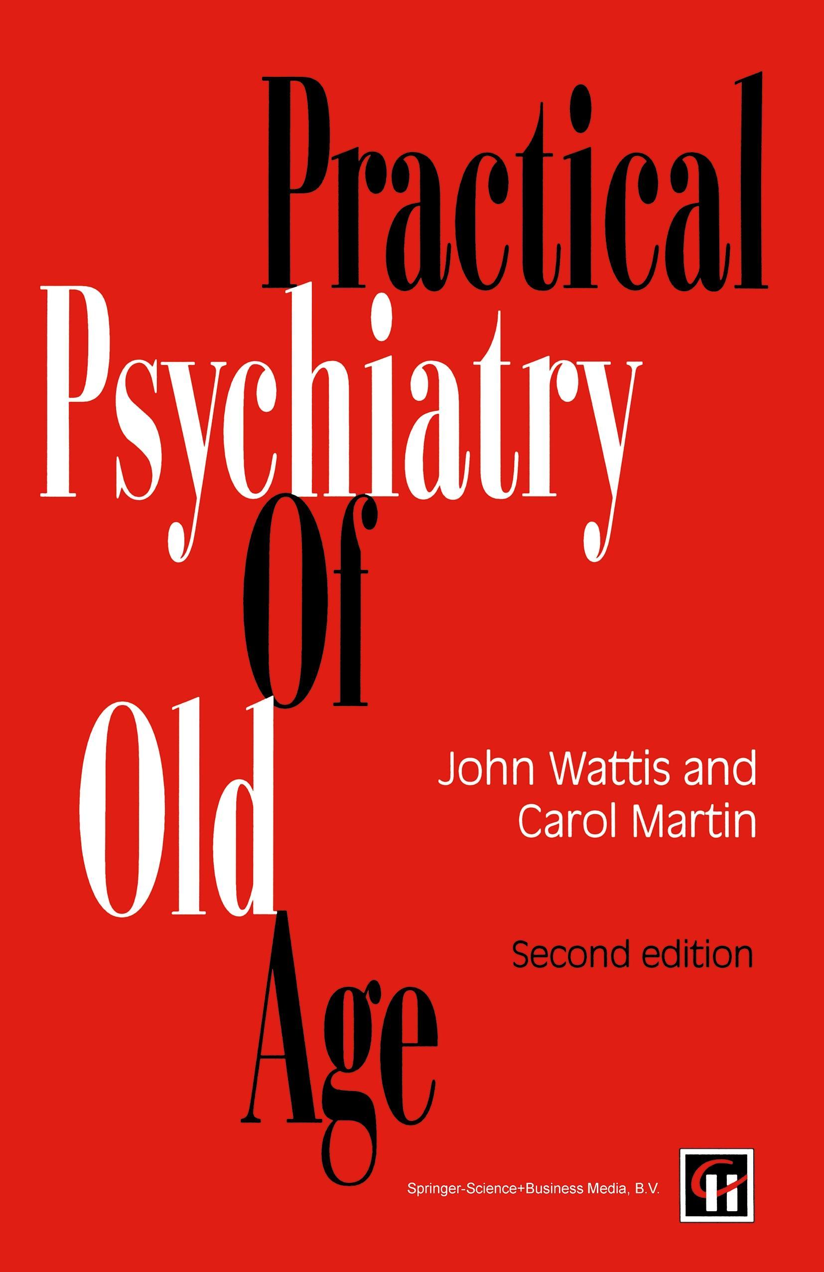 Practical Psychiatry of Old Age