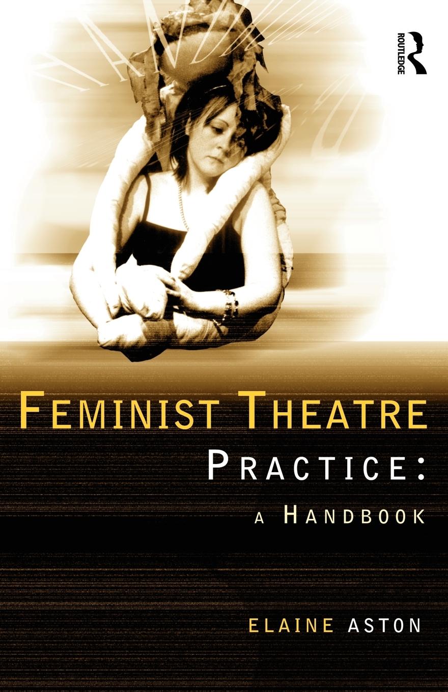 Feminist Theatre Practice