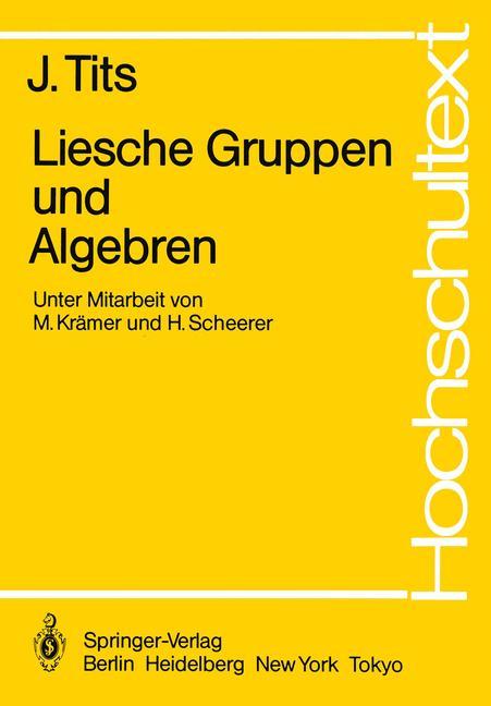 Liesche Gruppen und Algebren