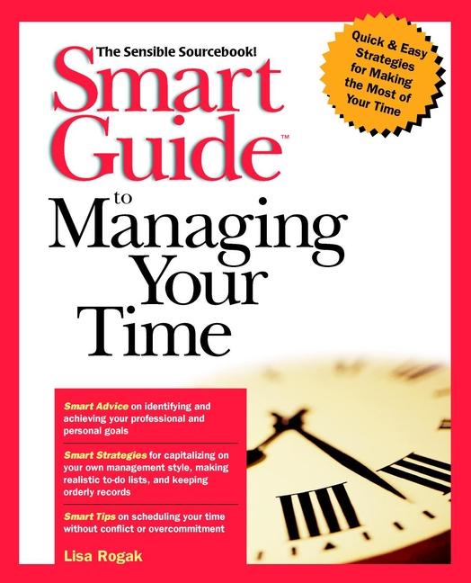 Smart Guide to Managing Your Time