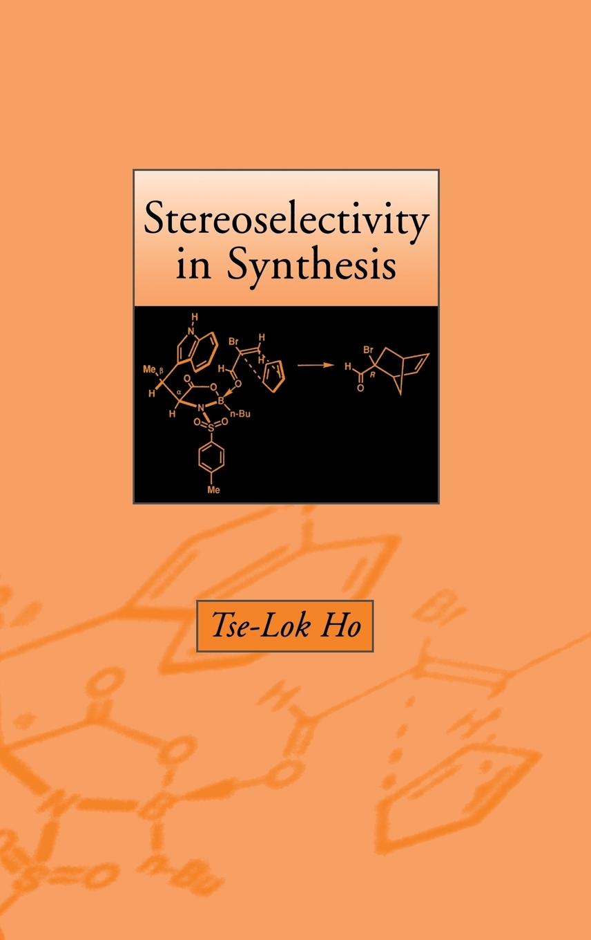 Stereoselectivity in Synthesis