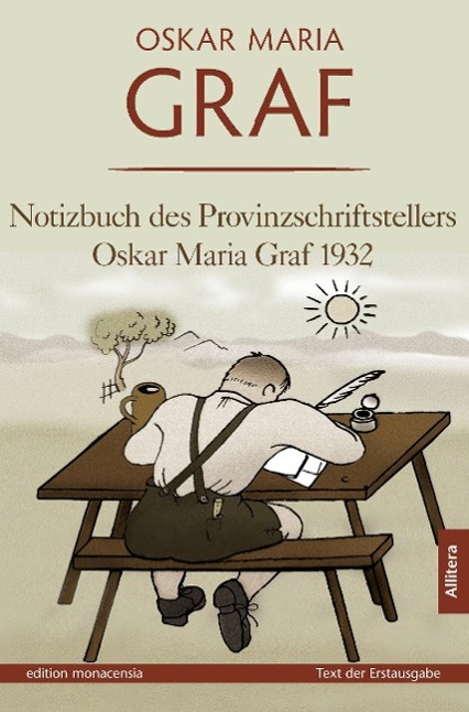 Notizbuch des Provinzschriftstellers Oskar Maria Graf 1932