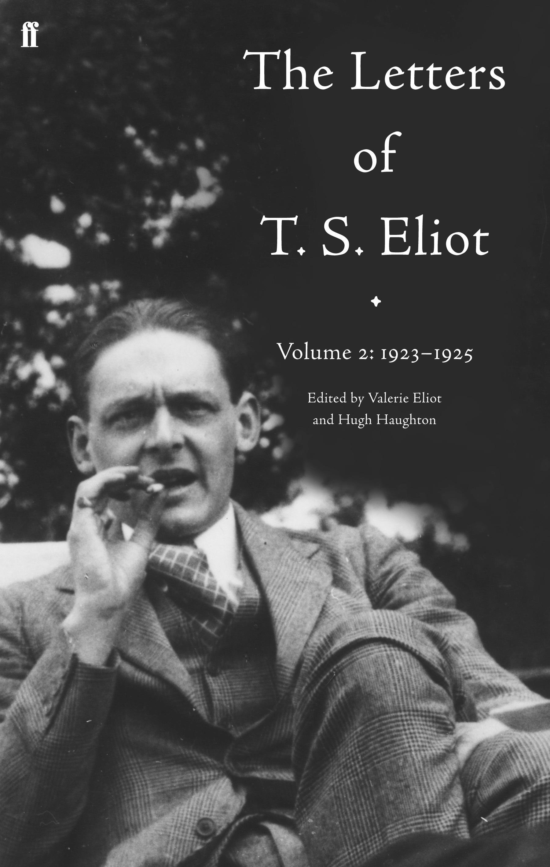 The Letters of T. S. Eliot Volume 2: 1923-1925