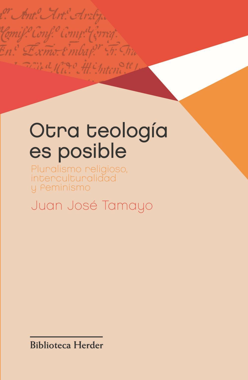 Otra teología es posible : pluralismo religioso, interculturalidad y feminismo