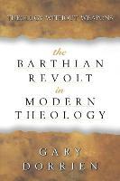 The Barthian Revolt in Modern Theology