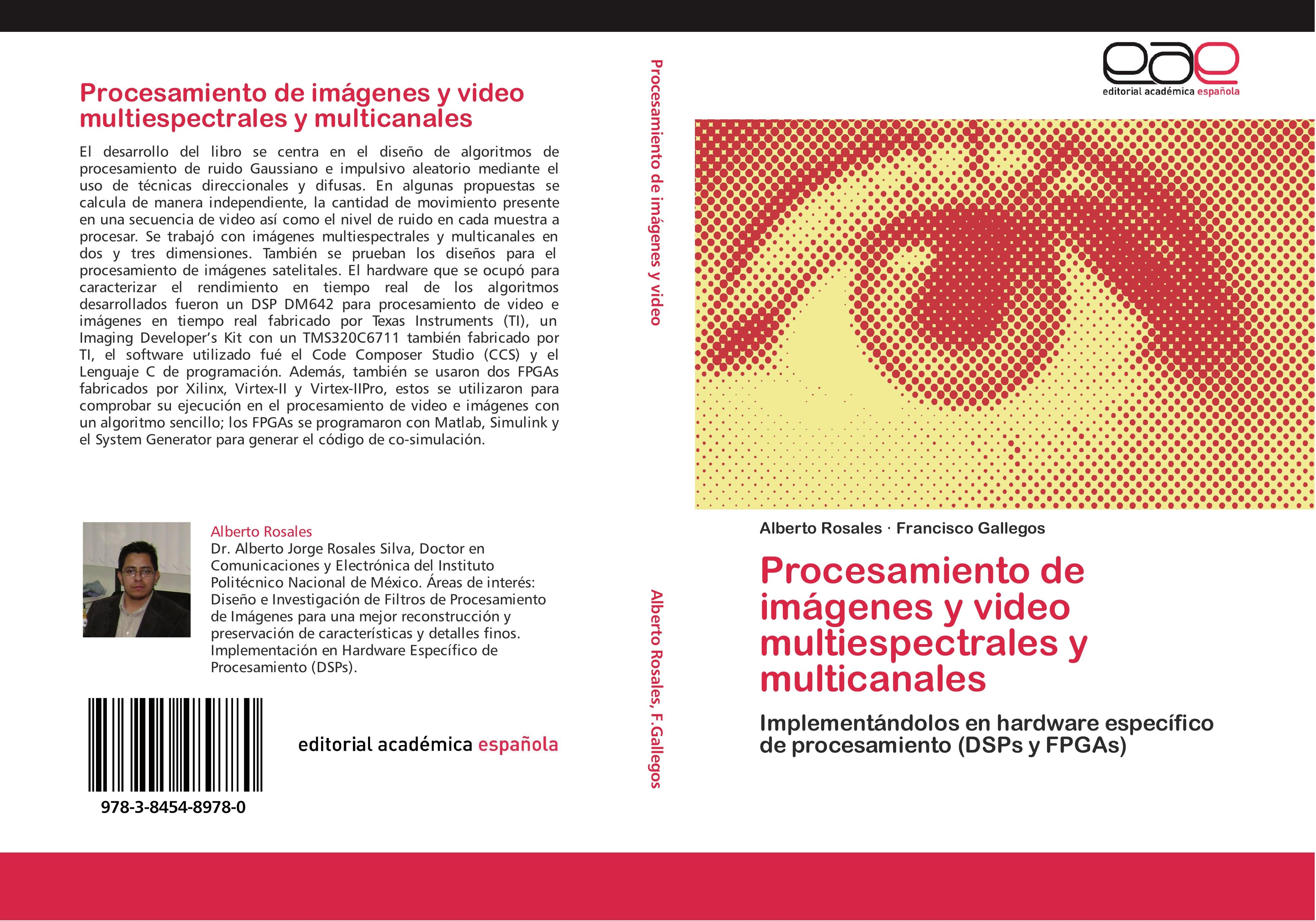 Procesamiento de imágenes y video multiespectrales y multicanales