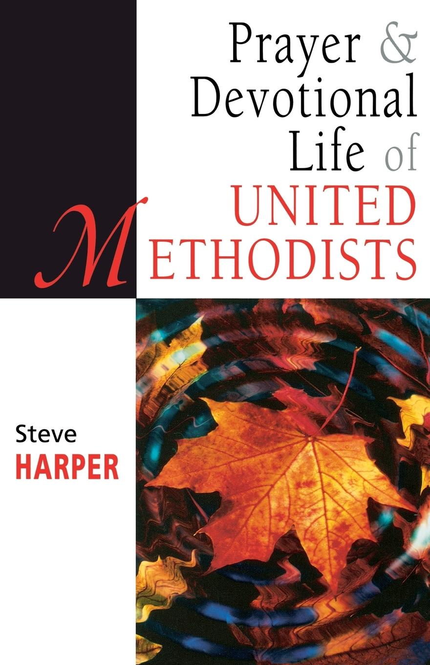 Prayer and Devotional Life of United Methodists