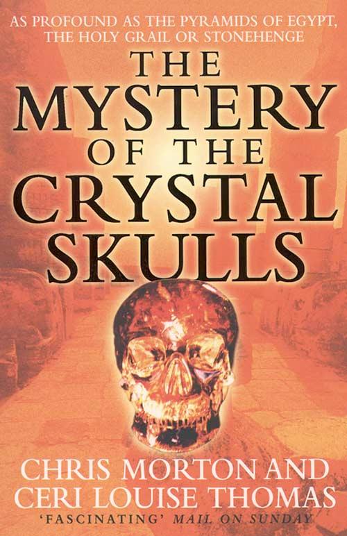 The Mystery of the Crystal Skulls