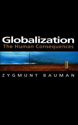 Globalization: The Human Consequences