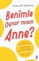 Benimle Oynarmisin Anne