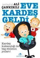 Eve Kardes Geldi