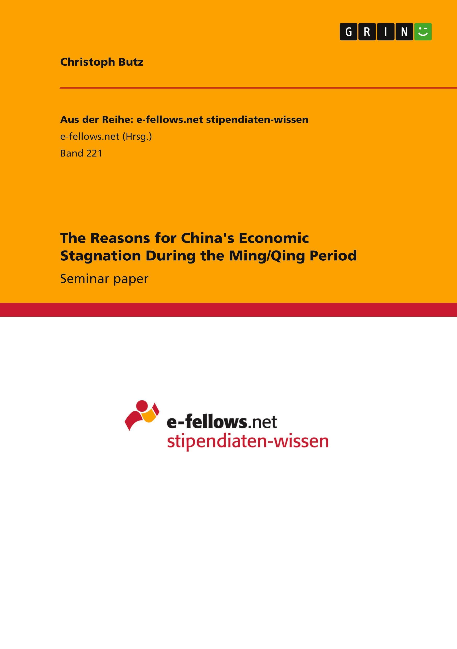 The Reasons for China's Economic Stagnation During the Ming/Qing Period