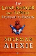 The Lone-Ranger and Tonto Fistfight in Heaven