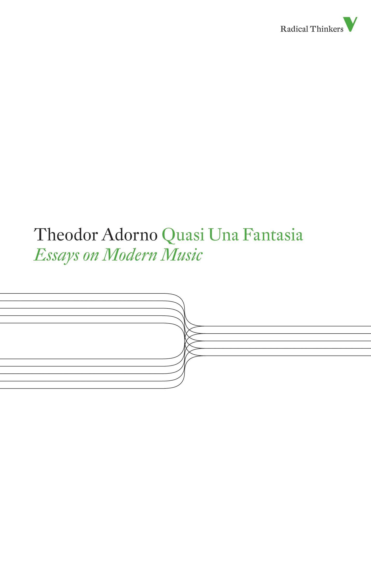 Quasi Una Fantasia: Essays on Modern Music