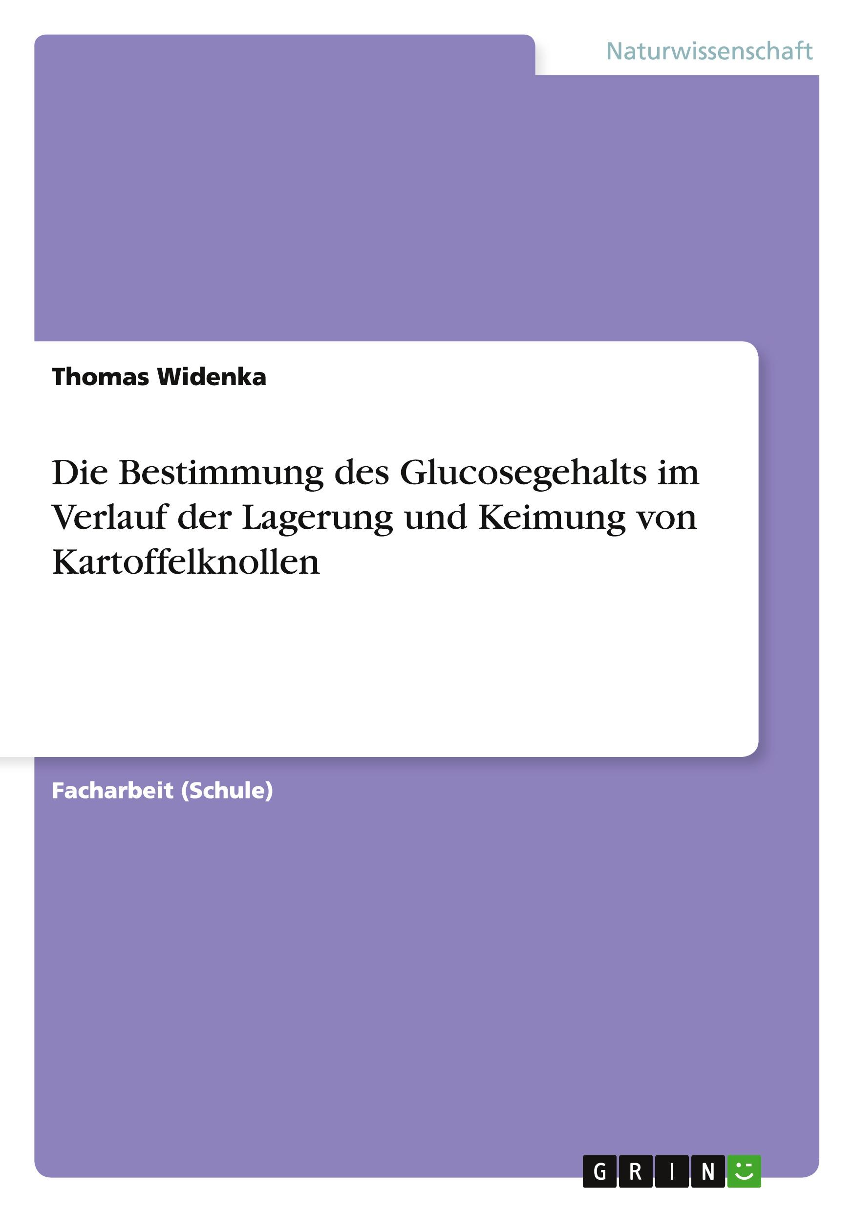 Die Bestimmung des Glucosegehalts im Verlauf der Lagerung und Keimung von Kartoffelknollen