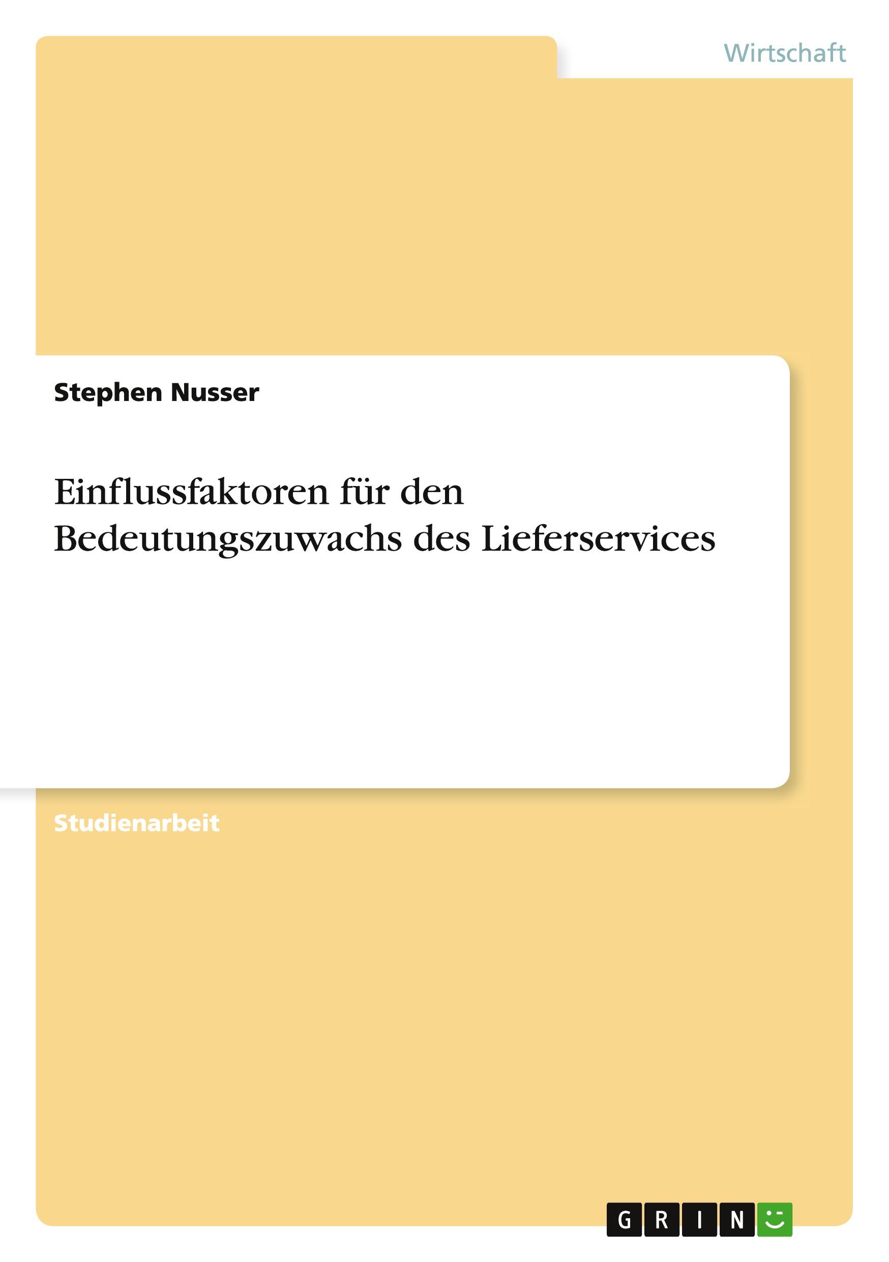 Einflussfaktoren für den Bedeutungszuwachs des Lieferservices