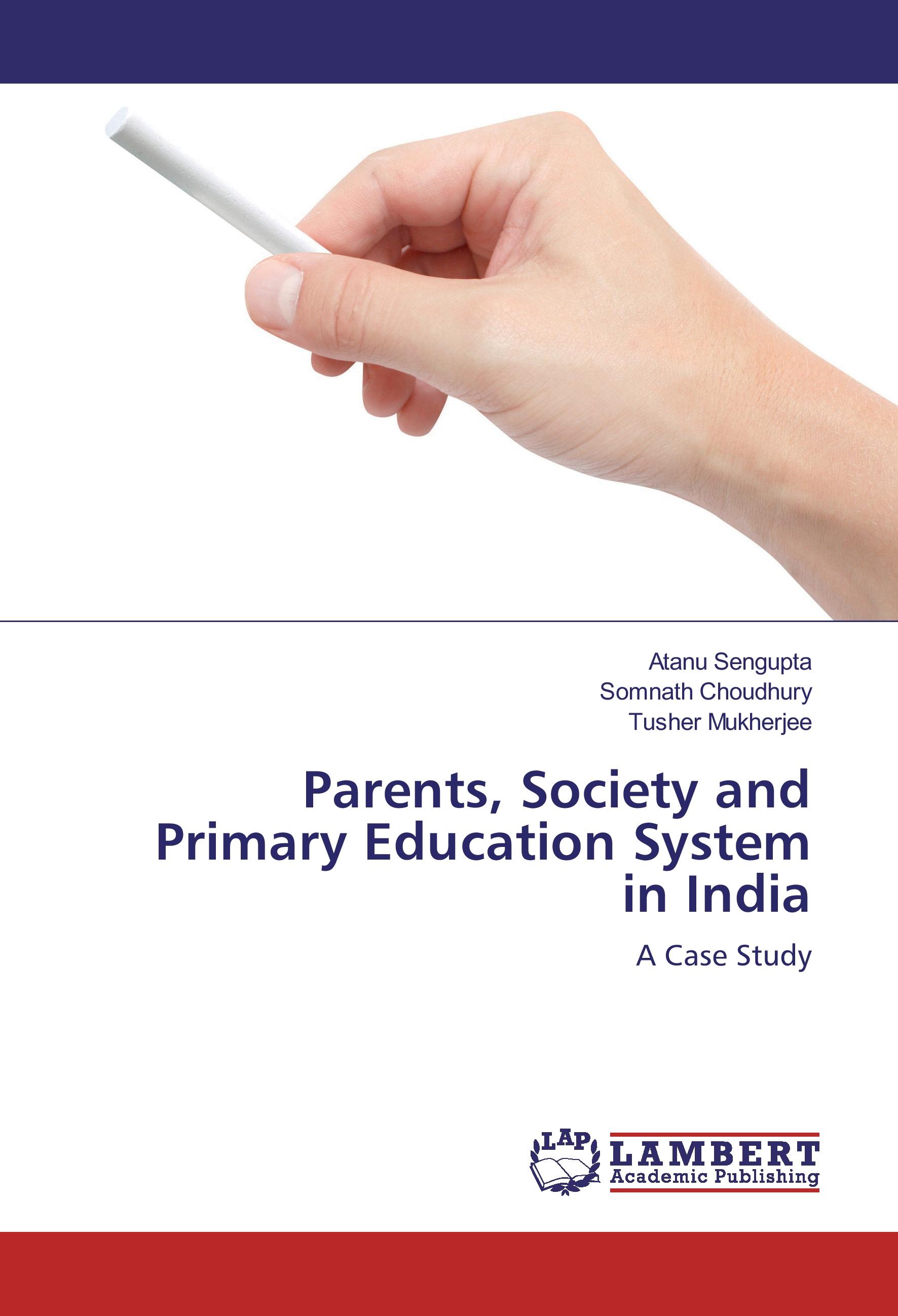 Parents, Society and Primary Education System in India