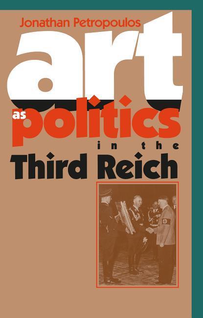 Art As Politics in the Third Reich