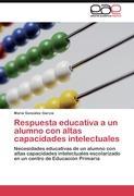 Respuesta educativa a un alumno con altas capacidades intelectuales