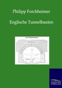 Englische Tunnelbauten