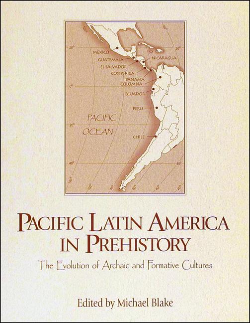 Pacific Latin America in Prehistory