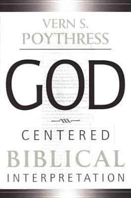 God-Centered Biblical Interpretation